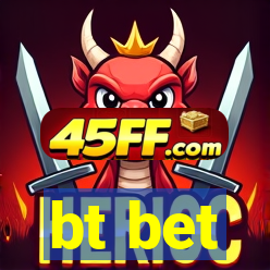 bt bet